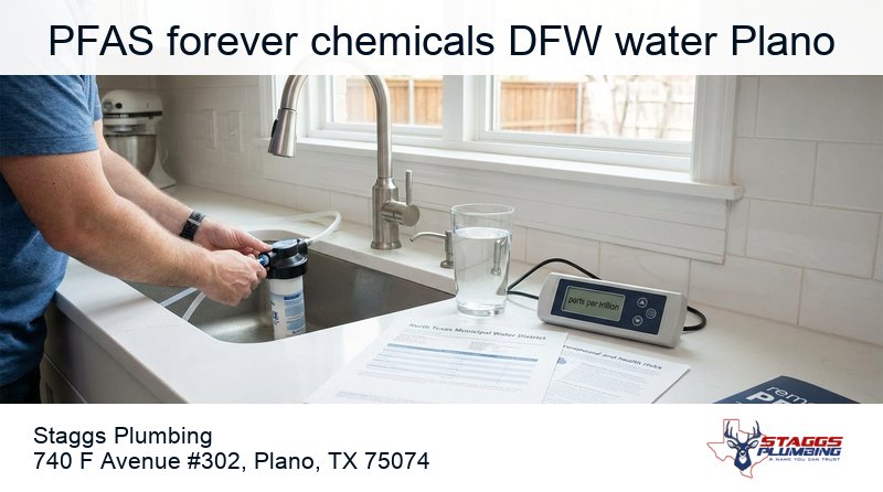 Comprehensive guide to PFAS forever chemicals in Plano and DFW water systems covering North Texas Municipal Water District testing results, EPA maximum contaminant levels, health risks including kidney cancer testicular cancer thyroid disease immune suppression elevated cholesterol liver damage, PFOA PFOS PFNA PFHxS GenX compounds, reverse osmosis filtration systems, granular activated carbon ion exchange resin, NSF ANSI 58 certification, water quality testing options, UCMR5 monitoring data, parts per trillion detection levels, whole house filtration installation, point of use drinking water treatment, and professional plumber services in Plano Texas